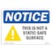 Signmission OSHA Sign, 10" H, Rigid Plastic, This Is Not A Static-Safe Surface Sign With Symbol, Landscape OS-NS-P-1014-L-18632 - alternate 1